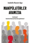 Manipülatörler Aramızda