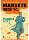Manşete Gİden Yol