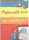 Matematik Bize Ne Anlatıyor?