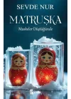 Matruşka – Maskeler Düştüğünde