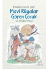 Mavi Rüyalar Gören Çocuk - On Keloğlan Masalı
