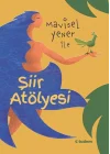 Mavisel Yener ile Şiir Atölyesi