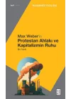 Max Weber’in Protestan Ahlakı