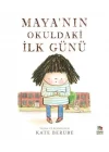 Maya’nın Okuldaki İlk Günü