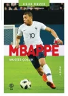 Mbappe Mucize Çocuk - Futbolun Yıldızları