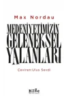Medeniyetimizin Geleneksel Yalanları