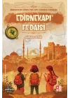 Medeniyetin İzinde Yedi Tepe İstanbul Fedaileri – Edirnekapı Fedaisi