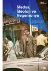 Medya, İdeoloji ve Hegemonya
