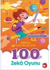 Meraklı Çocuklar İçin 100 Zeka Oyunu