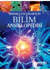 Meraklı Çocuklar İçin Bilim Ansiklopedisi
