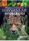 Meraklı Çocuklar İçin Hayvanlar Ansiklopedisi