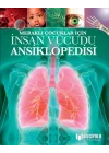 Meraklı Çocuklar İçin İnsan Vücudu Ansiklopedisi