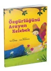 Meraklı Gezginler-Özgürlüğünü Arayan Kelebek
