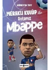 Meraklı Kulüp ile Rotamız Mbappe