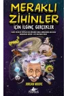 Meraklı Zihinler İçin İlginç Gerçekler