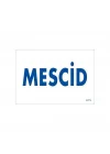 Mey İthalat® Mescid Uyarı Levhası 17,5x25 KOD:1771