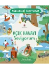 Meslekleri Tanıyorum Açık Havayı Seviyorum