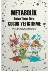 Metabolik Çocuk Yetiştirme