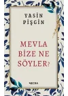 Mevla Bize Ne Söyler?