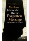 Mevlana Jalaluddin Rumis Forgotten Message