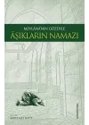 Mevlananın Gözüyle Aşıkların Namazı