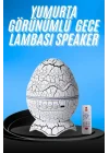 Mey İthalat® Gece Lambası Yumurta Işık Speaker Yeni Nesil Dinozor Yumurtası Görünümlü