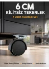 Mey İthalat® Masa ve Koltuk İçin Kilitsiz Tekerlek Seti 6 cm