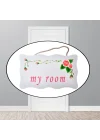 Mey İthalat®   My Room Benim Odam Dekoratif Çiçek Desenli Kapı Askısı