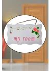 Mey İthalat®   My Room Benim Odam Dekoratif Çiçek Desenli Kapı Askısı