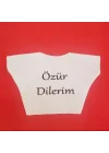 Mey İthalat® Özür Dilerim Yazılı Peluş Oyuncak Tişörtü