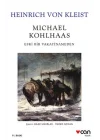 Michael Kohlhaas - Eski Bir Vakayinameden (Beyaz Kapak)