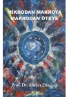 Mikrodan Makroya Makrodan Öteye