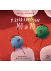 Mikrop Kardeşler Mo ile Zo