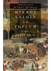 Mikrop, Salgın Ve Toplum - Orhan Kılıç