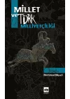 Millet ve Türk Milliyetçiliği