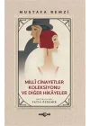 Milli Cinayetler Koleksiyonu ve Diğer Hikayeler
