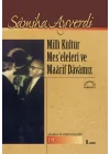 Milli Kültür Mes’eleleri ve Maarif Davamız