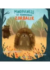 Mindfulness ile Öğreniyorum Zorbalık