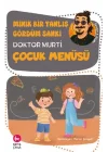 Minik Bir Yanlış Gördüm Sanki / Çocuk Menüsü