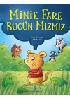 Minik Fare Bugün Mızmız