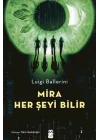 Mira Her Şeyi Bilir