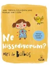 Miri İle Bülbüş Ne Hissediyorum?