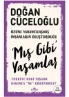 Mış Gibi Yaşamlar