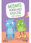 Mişmiş Neredeymiş? Okulda