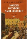 Modern Ortadoğu Nasıl Kuruldu?