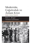 Modernite, Çoğulculuk ve Anlam Krizi