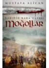 Moğollar - Tarihin Kara Yazısı