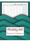 Monthly Bill Payment and Organizer: Simple Monthly Bill Records and Checklist Organizer Planner for 10 Years | 120 Months Bill Tracker (ten year bill payment tracker)