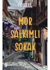 Mor Salkımlı Sokak