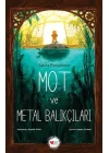 Mot ve Metal Balıkçıları